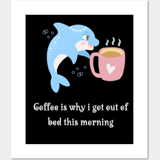 Funny Dolphin Coffee Lover Posters and Art